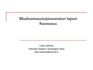 Maahanmuuttajataustaiset lapset Suomessa