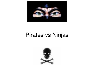 Pirates vs Ninjas