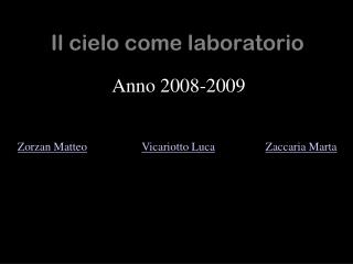 Il cielo come laboratorio