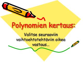 Polynomien kertaus: