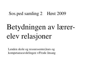 Sos.ped samling 2 Høst 2009