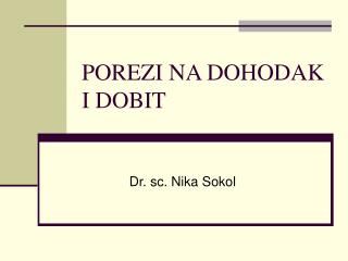 POREZI NA DOHODAK I DOBIT
