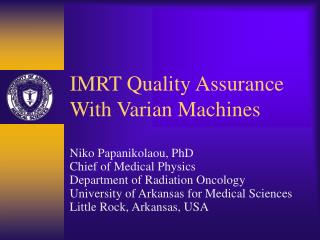 IMRT Quality Assurance With Varian Machines