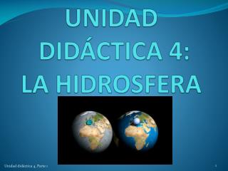 UNIDAD DIDÁCTICA 4: LA HIDROSFERA