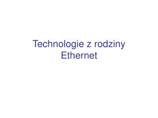 Technologie z rodziny Ethernet