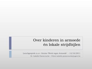 Over kinderen in armoede én lokale strijdbijlen