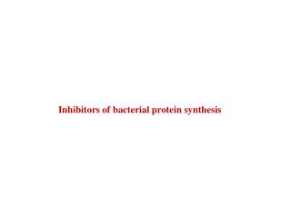 Inhibitors of bacterial protein synthesis
