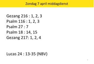 Zondag 7 april middagdienst