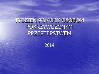 TYDZIEŃ POMOCY OSOBOM POKRZYWDZONYM PRZESTĘPSTWEM