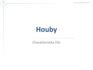 Houby