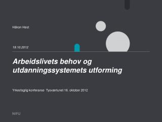 Arbeidslivets behov og utdanningssystemets utforming