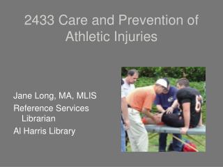 2433 Care and Prevention of Athletic Injuries