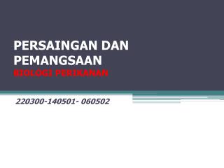 PERSAINGAN DAN PEMANGSAAN BIOLOGI PERIKANAN