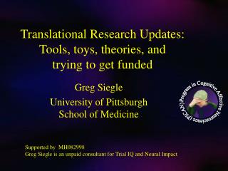 Translational Research Updates: Tools, toys, theories, and trying to get funded