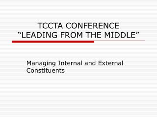 TCCTA CONFERENCE “LEADING FROM THE MIDDLE”