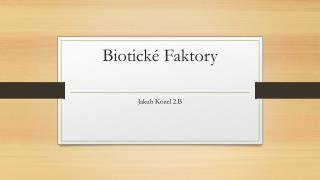 Biotické Faktory