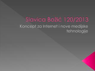 Slavica Bo žić 120/2013