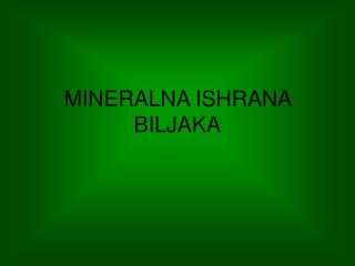 MINERALNA ISHRANA BILJAKA