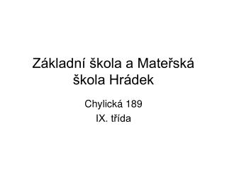 Základní škola a Mateřská škola Hrádek