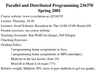 Parallel and Distributed Programming 236370 Spring 2001