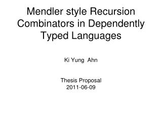 Mendler style Recursion Combinators in Dependently Typed Languages