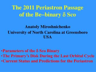 The 2011 Periastron Passage of the Bebinary  Sco
