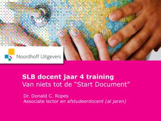 SLB docent jaar 4 training Van niets tot de “Start Document”