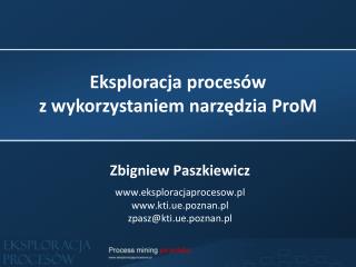 Eksploracja procesów z wykorzystaniem narzędzia ProM