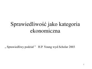 Sprawiedliwość jako kategoria ekonomiczna