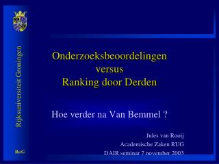 Onderzoeksbeoordelingen versus Ranking door Derden