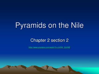 Pyramids on the Nile