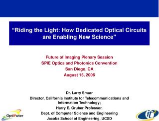 “Riding the Light: How Dedicated Optical Circuits are Enabling New Science&quot;