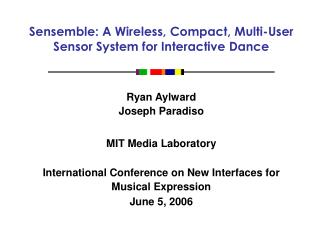 Sensemble: A Wireless, Compact, Multi-User Sensor System for Interactive Dance