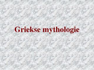 Griekse mythologie