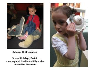 October 2011 Updates: School Holidays, Part 6: