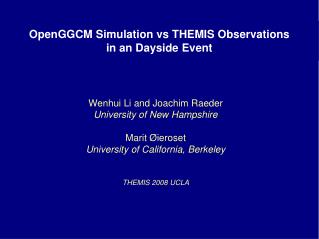 OpenGGCM Simulation vs THEMIS Observations in an Dayside Event