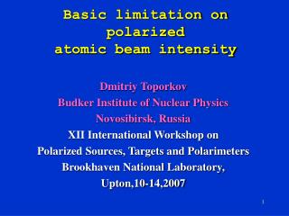 Basic limitation on polarized atomic beam intensity