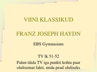 VIINI KLASSIKUD FRANZ JOSEPH HAYDN