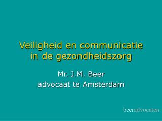 Veiligheid en communicatie in de gezondheidszorg