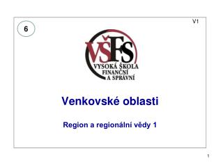 V1 Venkovské oblasti Region a regionální vědy 1