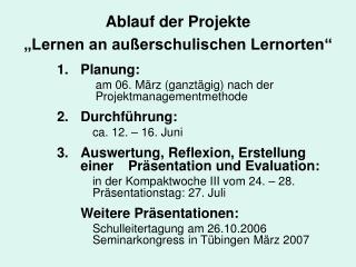 Ablauf der Projekte „Lernen an außerschulischen Lernorten“