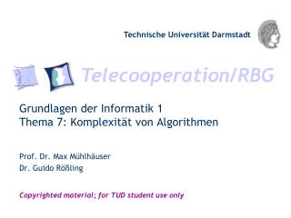 Grundlagen der Informatik 1 Thema 7: Komplexität von Algorithmen