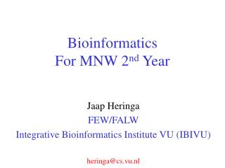 Bioinformatics For MNW 2 nd Year