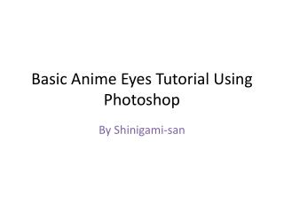 Basic Anime Eyes Tutorial Using Photoshop