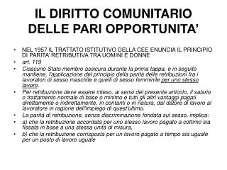 IL DIRITTO COMUNITARIO DELLE PARI OPPORTUNITA’