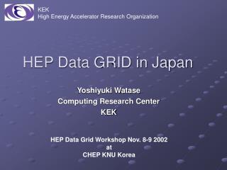HEP Data GRID in Japan