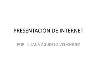 PRESENTACIÓN DE INTERNET