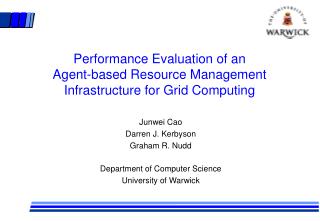 Performance Evaluation of an Agent-based Resource Management Infrastructure for Grid Computing
