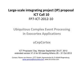 Large-scale integrating project (IP) proposal ICT Call 10 FP7-ICT-2012-10