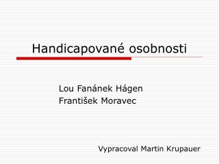 Handicapované osobnosti
